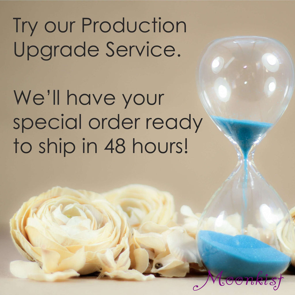 RUSH Production Upgrade for Your Moonkist Order - 48 Hours Ready To Ship on Made to Order Jewelry Purchase - Rush My Order - Rush Production